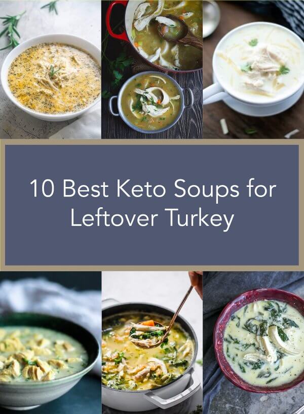 10 Best Keto Soups Using Leftover Turkey