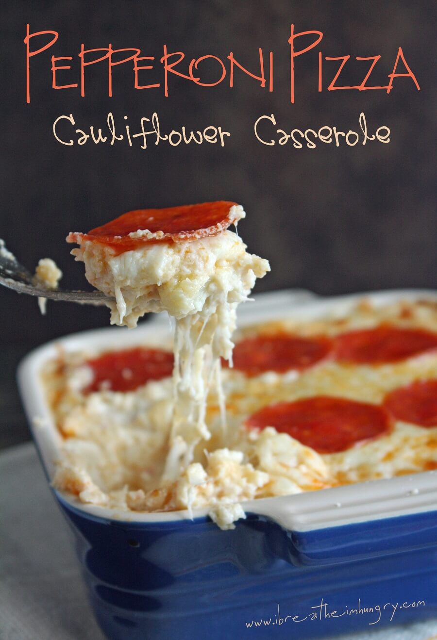 Keto Cauliflower Casserole with pepperoni and mozzarella cheese in a blue dish