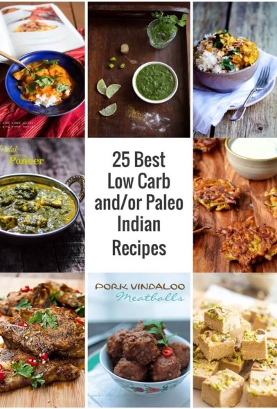 Some of the best low carb and or Paleo Indian inspired recipes from around the web!