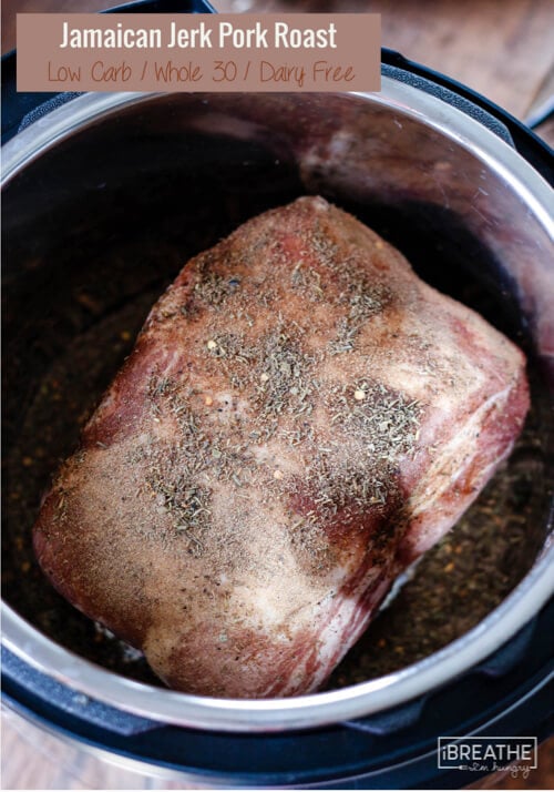 Keto Jerk Pork Roast in an Instant Pot before searing and with the lid off