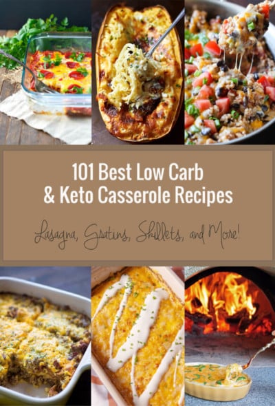 101 Best Low Carb & Keto Casserole Recipes available!