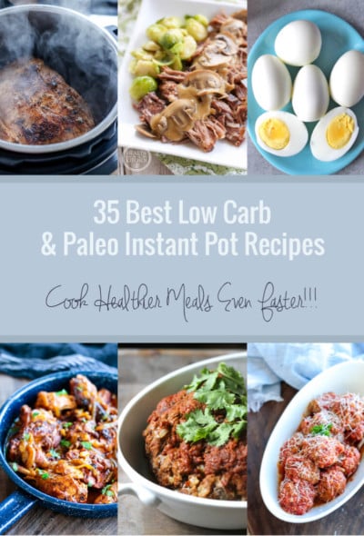 A delicious collection of low carb and Paleo Instant Pot recipes!