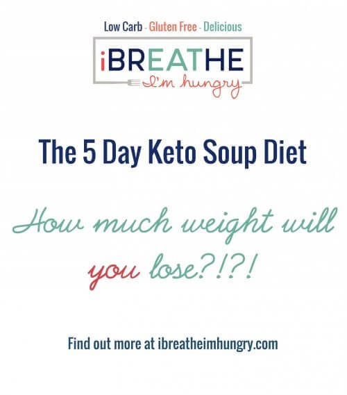 Detox and lose weight fast with this free keto soup diet plan from I Breathe I'm Hungry!