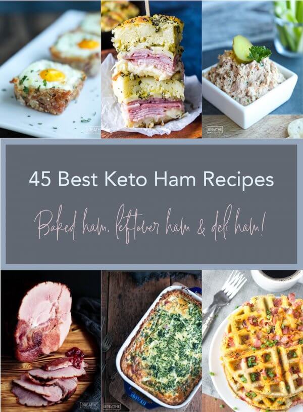 45 Best Keto Ham Recipes