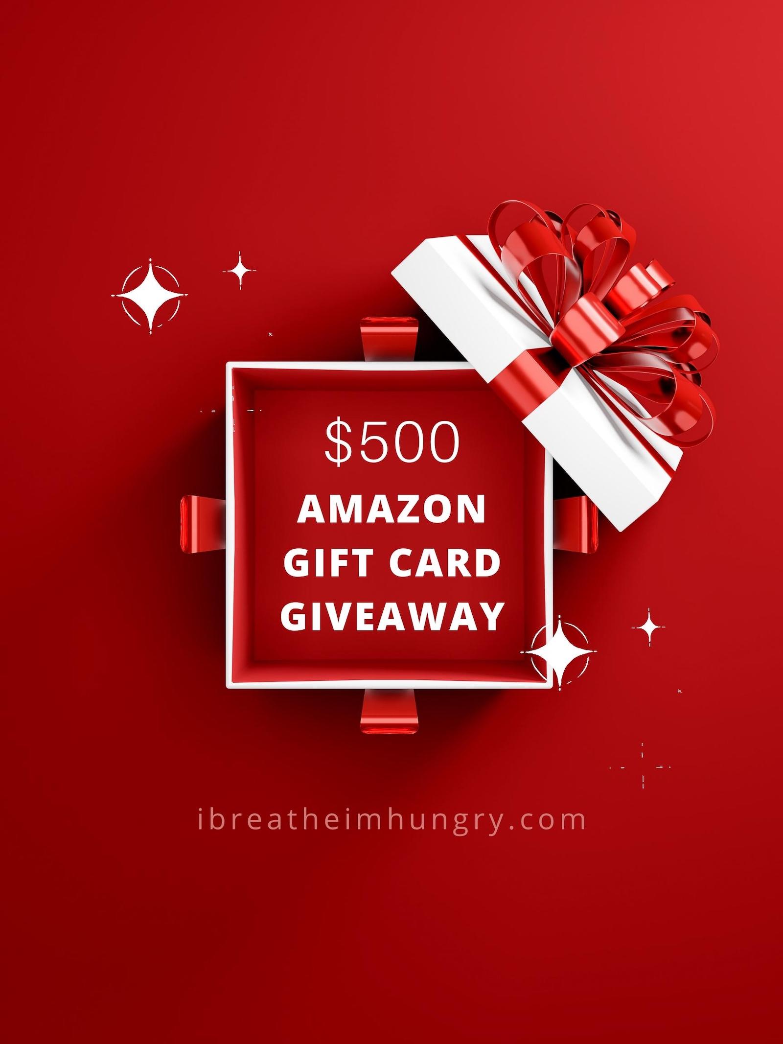 $500 amazon gift card giveaway poster from I breathe I'm hungry